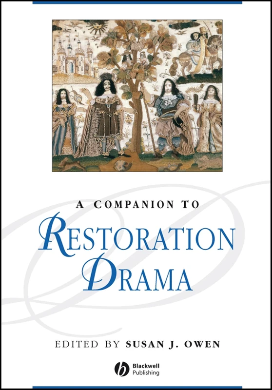 A Companion to Restoration Drama: 152 (Blackwell Companions to Literature and Culture)
