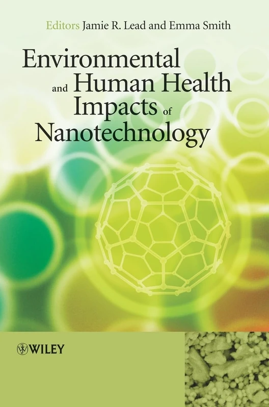 Environmental and Human Health Impacts of Nanotechnology