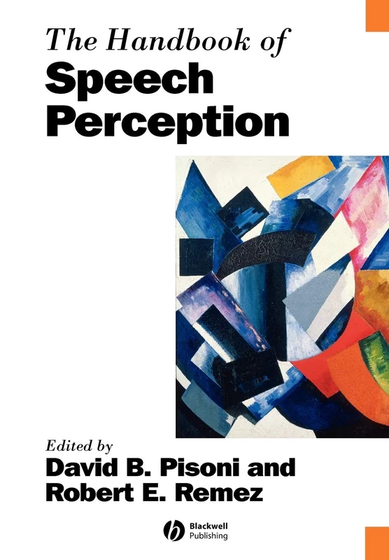 The Handbook of Speech Perception (Blackwell Handbooks in Linguistics)