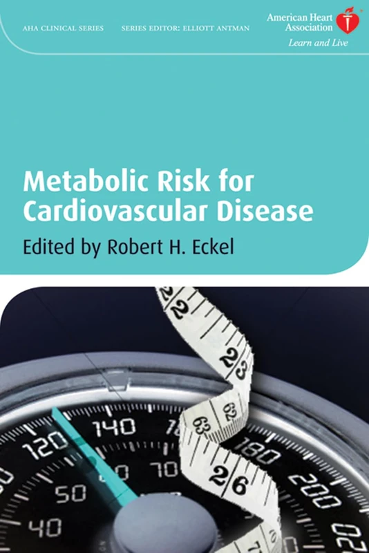 Metabolic Risk for Cardiovascular Disease: 17 (American Heart Association Clinical Series)