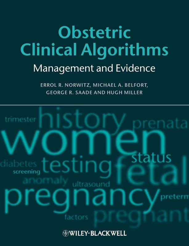 Obstetric Clinical Algorithms: Management and Evidence