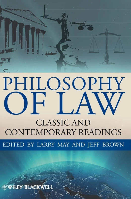 Philosophy of Law: Classic and Contemporary Readings: 31 (Blackwell Philosophy Anthologies)