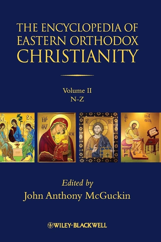 The Encyclopedia of Eastern Orthodox Christianity (2 vol. set)