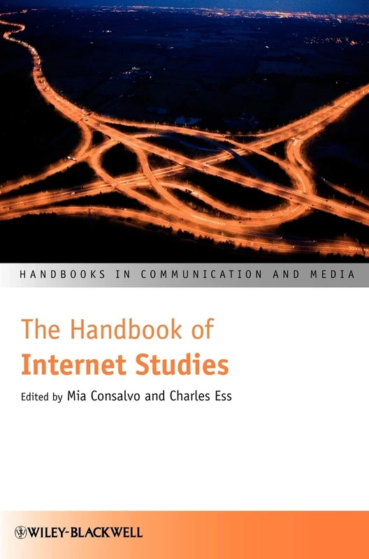 The Handbook of Internet Studies: 4 (Handbooks in Communication and Media)