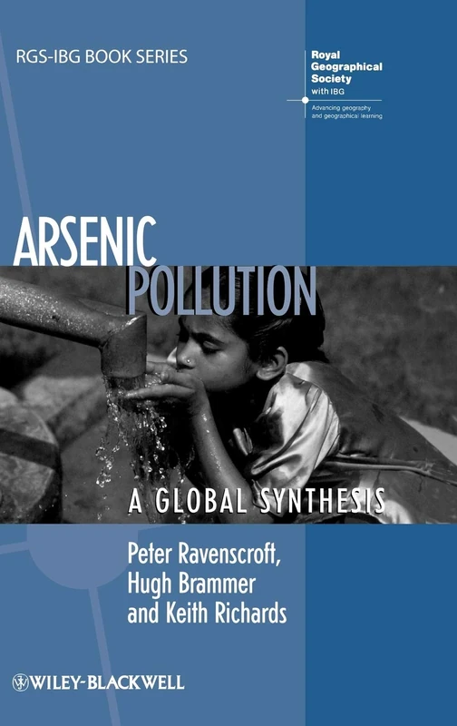 Arsenic Pollution: A Global Synthesis: 28 (RGS-IBG Book Series)