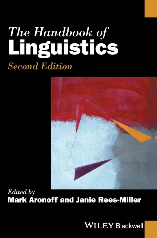 The Handbook of Linguistics (Blackwell Handbooks in Linguistics)