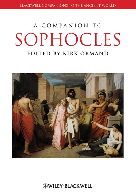 A Companion to Sophocles: 91 (Blackwell Companions to the Ancient World)