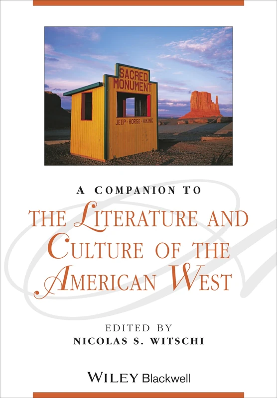 A Companion to the Literature and Culture of the American West: 129 (Blackwell Companions to Literature and Culture)