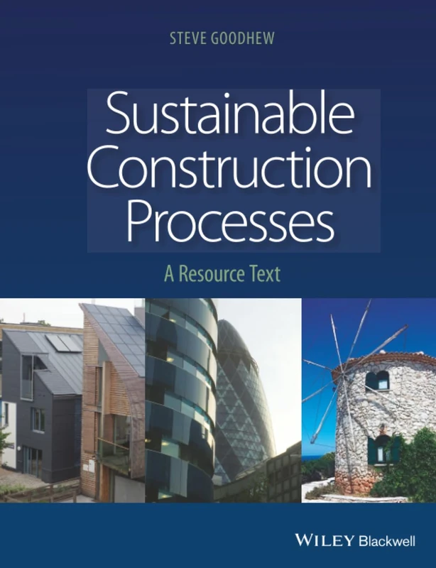 Sustainable Construction Processes: A Resource Text