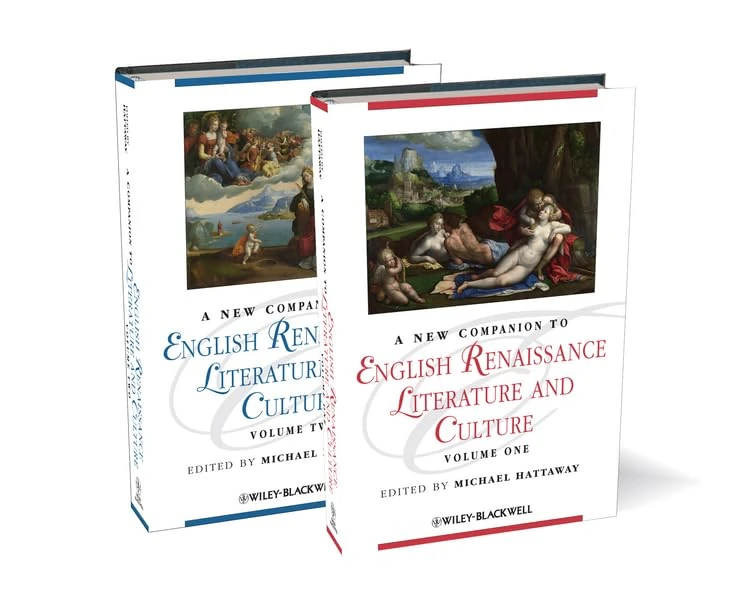 A New Companion to English Renaissance Literature and Culture: 116 (Blackwell Companions to Literature and Culture)