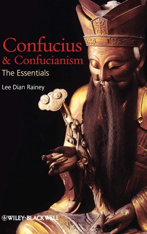 Confucius and Confucianism: The Essentials