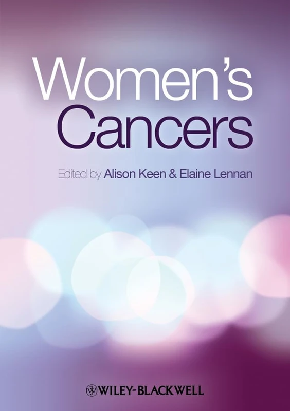 Wiley-Blackwell Women's Cancers - Medical Oncology Textbook