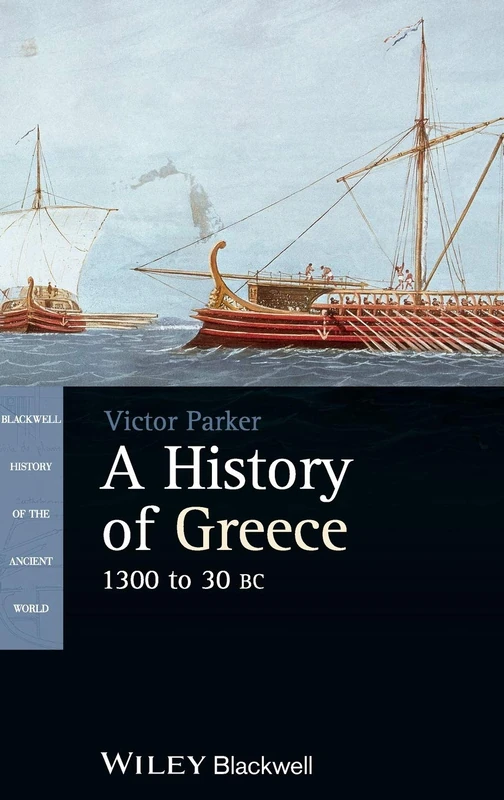 A History of Greece, 1300 to 30 BC (Blackwell History of the Ancient World)