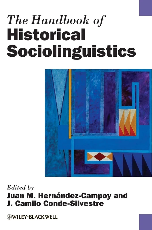 The Handbook of Historical Sociolinguistics: 68 (Blackwell Handbooks in Linguistics)