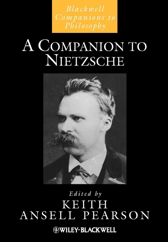 A Companion to Nietzsche: 88 (Blackwell Companions to Philosophy)