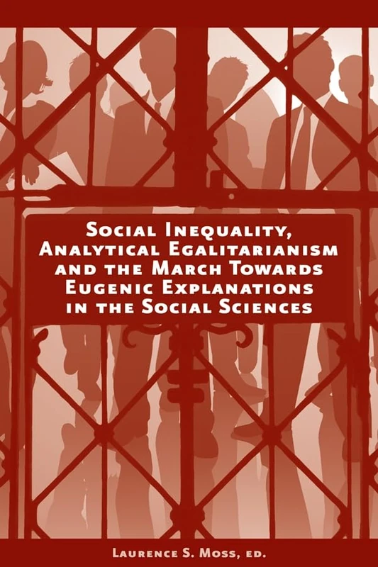 Social Inequality, Analytical Egalitarianism, and the March Towards Eugenic Explanations in the Social Sciences (AJES - Studies in Economic Reform and Social Justice) - Image 1