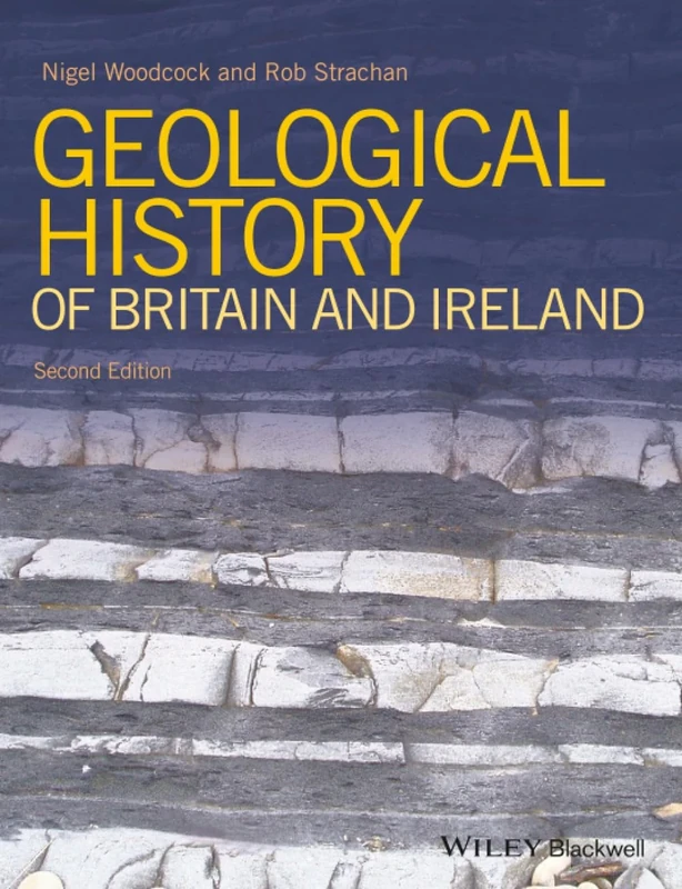Geological History of Britain and Ireland, 2nd Edition