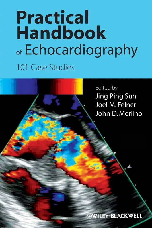 Practical Handbook of Echocardiography: 101 Case Studies
