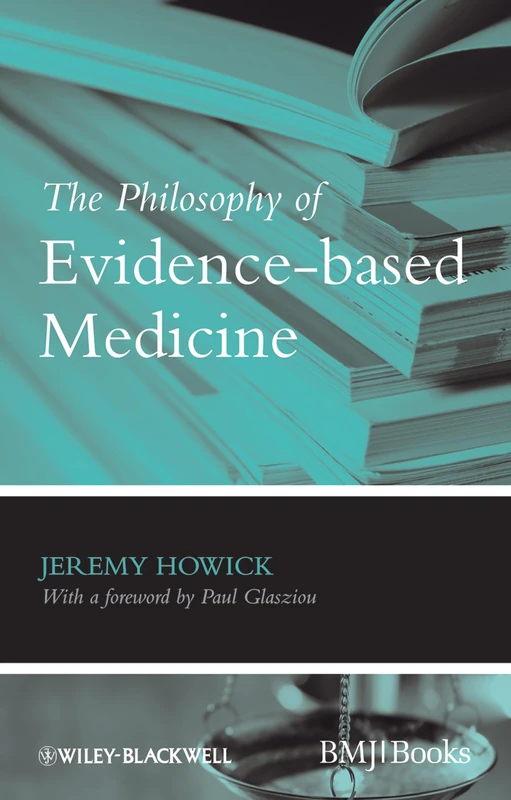 The Philosophy of Evidence-based Medicine