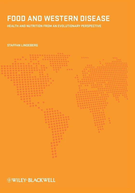 Food and Western Disease: Health and Nutrition from an Evolutionary Perspective