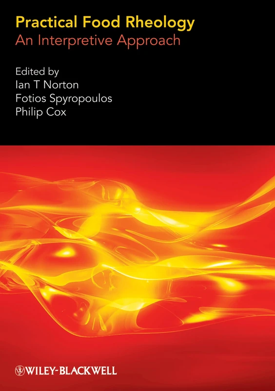 Practical Food Rheology: An Interpretive Approach (Food Science and Technology)