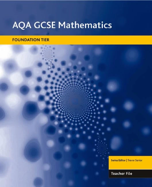 AQA GCSE Maths: Linear Foundation Teacher File