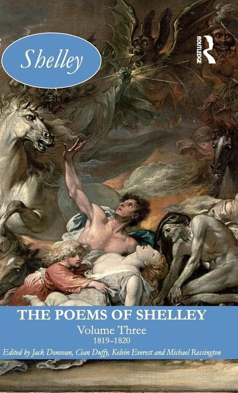 The Poems of Shelley: Volume 3: 1819 - 1820 (Longman Annotated English Poets)