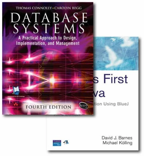 Valuepack: Database Systems : A practical Approach to design. Implementation and Management/ Objects first with Java : A Practical Introduction Using BlueJ.