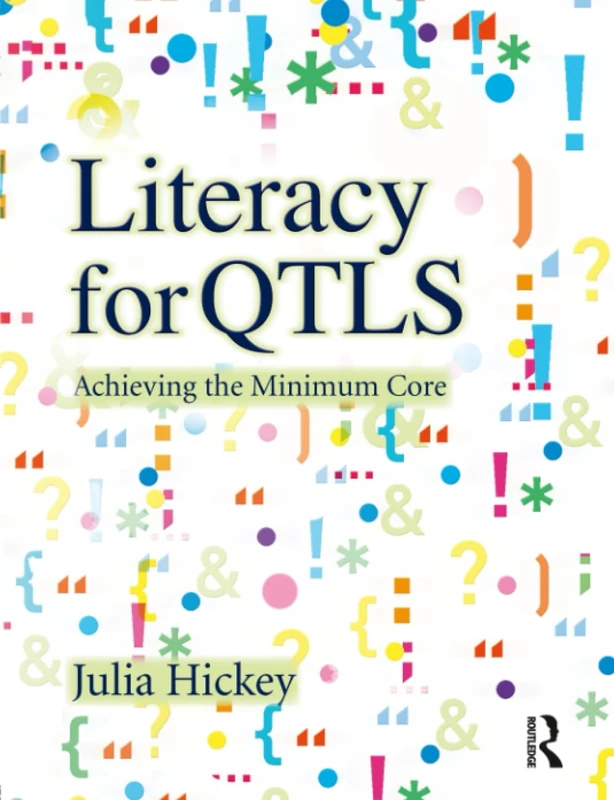 Literacy for QTLS: Achieving the Minimum Core