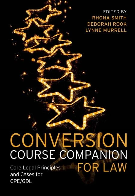 Conversion Course Companion for Law: Core Legal Principles and Cases for Cpe/Gdl