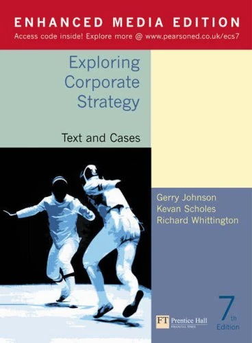 Online Course pack: Exploring Corporate Strategy Enhanced Media Edition Text and cases 7th Edition: text and cases/ organizational behaviour: An ... with gradetracker/ student access card