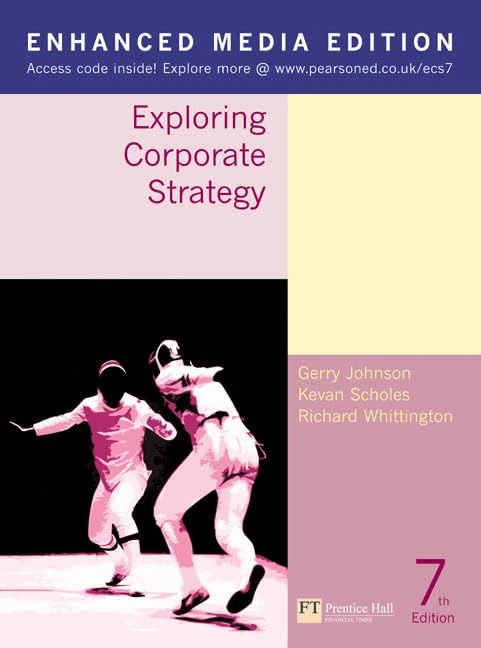Online Course Pack:Exploring Corporate Strategy Enhanced Media Edition, 7th Edition:Text Only/Interpretive Simulations Discount Voucher/Companion ... Exploring Corporate Strategy