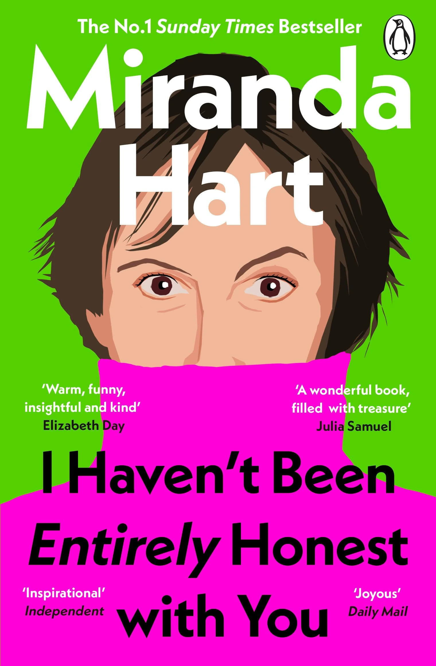 I Haven’t Been Entirely Honest with You: The Instant Sunday Times No.1 Bestseller ― from the author of the new festive story The Christmas Tree that Loved to Dance
