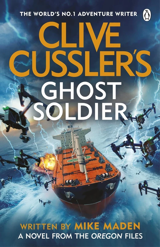 Clive Cussler’s Ghost Soldier: A Gripping Oregon Files Thriller of Technology, Terror, and Global Conflict