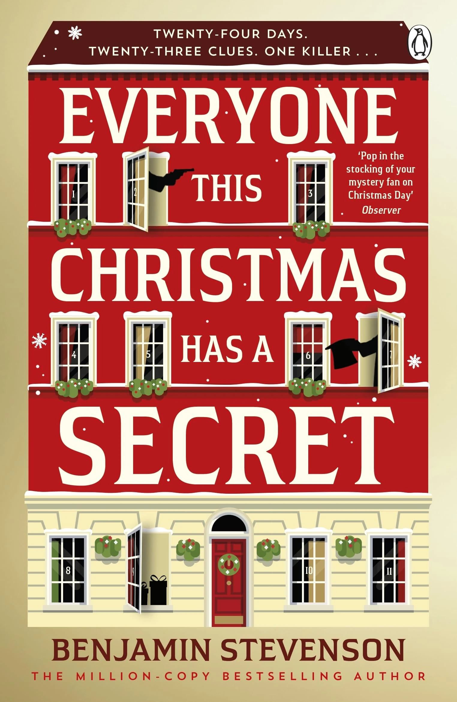 Everyone This Christmas Has A Secret: Behind every advent calendar door lies a secret… and behind one, a killer – the perfect stocking-filler for every mystery lover this Christmas!