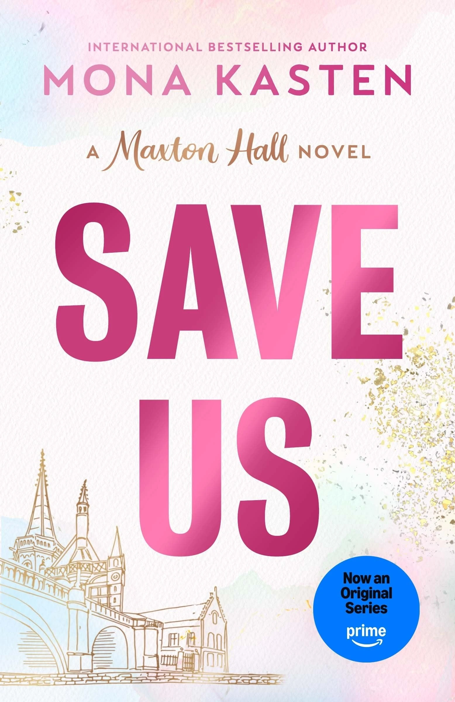 Save Us: The heart-stopping third instalment in the Maxton Hall romance - the series behind the Amazon Prime phenomenon: 3 (Maxton Hall series, 3)