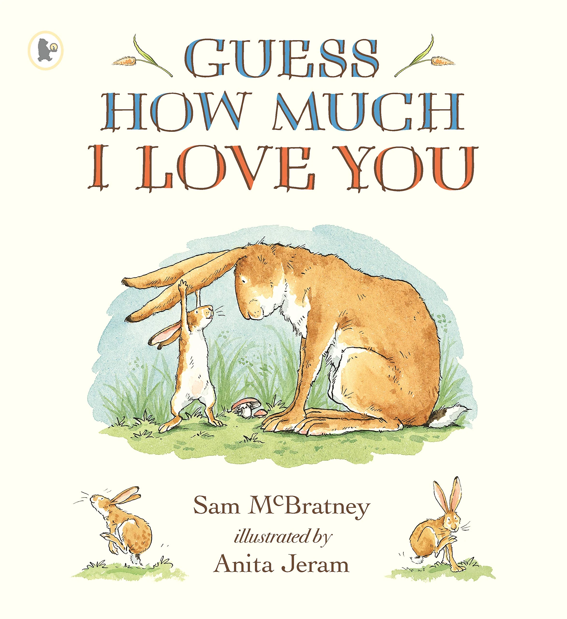 Guess How Much I Love You: Beloved classic bestselling picture book about love between a parent and child – perfect Christmas gift for babies, ... baby showers and a loved one of any age