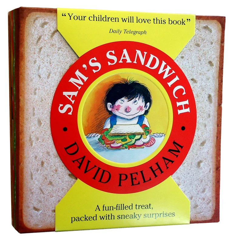 Sam's Sandwich: A disgustingly funny story with pull-out flaps, full of sneaky surprises, perfect for children age 3, 4, 5, 6