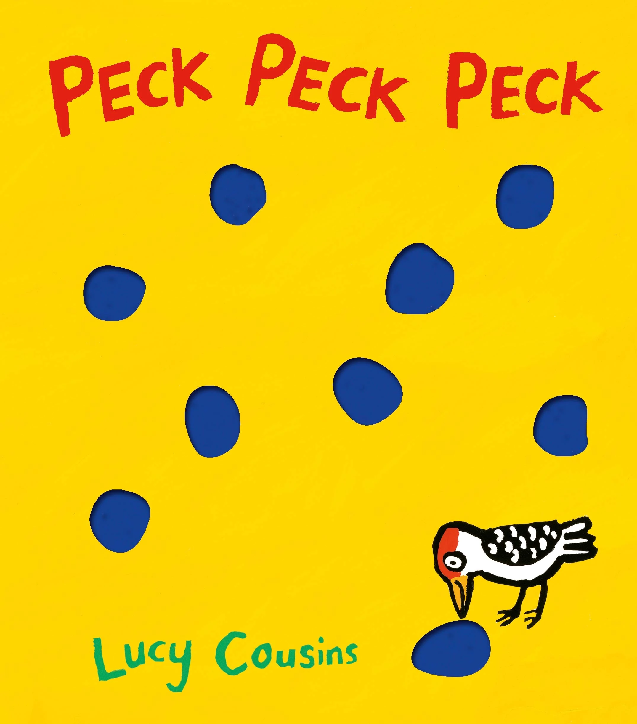 Peck Peck Peck: From the creator of Maisy – an interactive funny rhyming board book for babies and toddlers about a loud woodpecker, with holes on every page