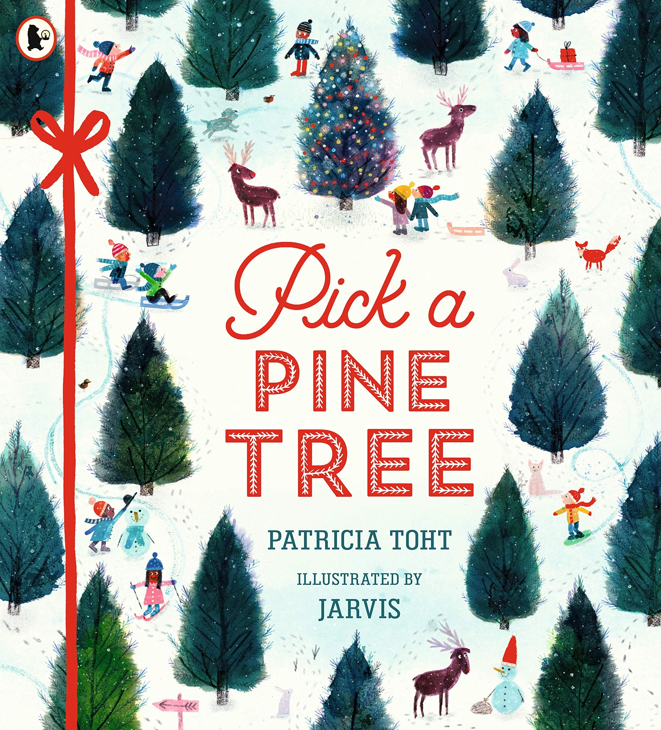 Pick a Pine Tree: An irresistible Christmas gift book that celebrates family time during the festive season and the joy of decorating the tree