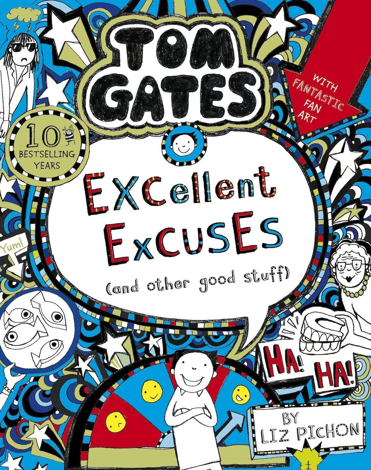 Tom Gates: Excellent Excuses (And Other Good Stuff)