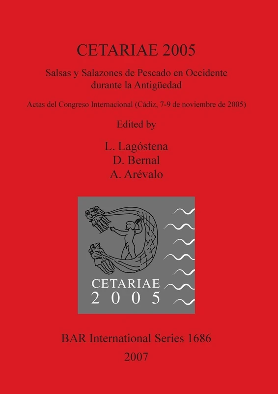 CETARIAE 2005 - Salsas y Salazones de Pescado - BAR Publishing