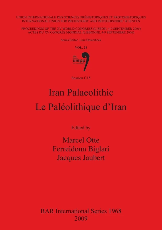 Iran Palaeolithic / Le Paléolithique d'Iran: Vol. 28, Session C15: 1968 (British Archaeological Reports International Series)