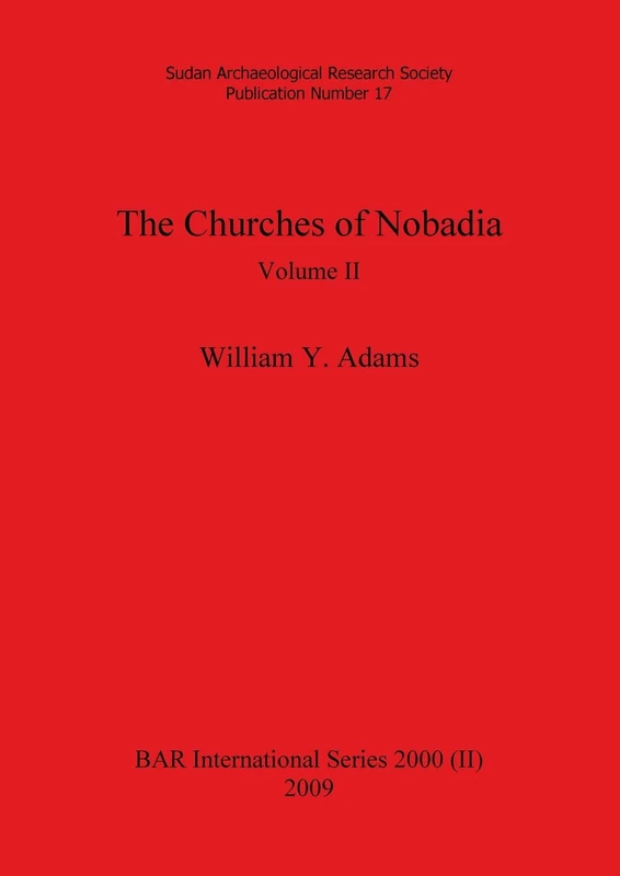 The Churches of Nobadia, Volume II: 2000 (BAR International)