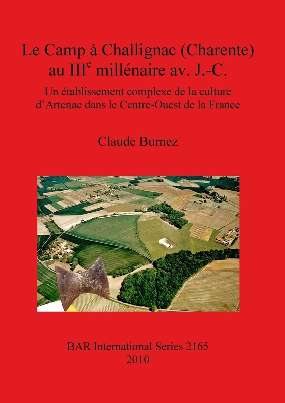 Le Camp a Challignac - Archaeological Reports Oxford Ltd