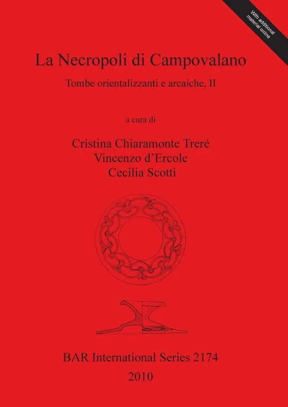 La Necropoli di Campovalano: Tombe orientalizzanti e arcaiche, II: 2174 (British Archaeological Reports International Series)