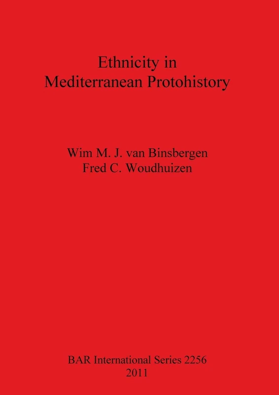 Ethnicity in Mediterranean Protohistory: 2256 (British Archaeological Reports International Series)