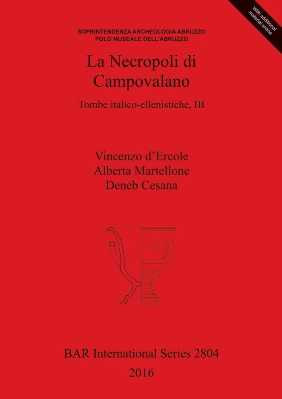 La Necropoli di Campovalano: Tombe italico-ellenistiche, III: 2804 (British Archaeological Reports International Series)