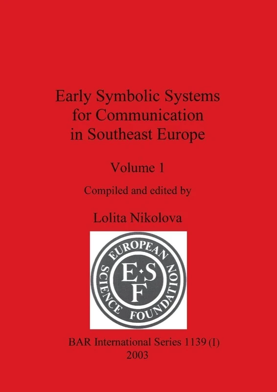 Early Symbolic Systems for Communication in Southeast Europe Vol 1: 1139 - Image 1