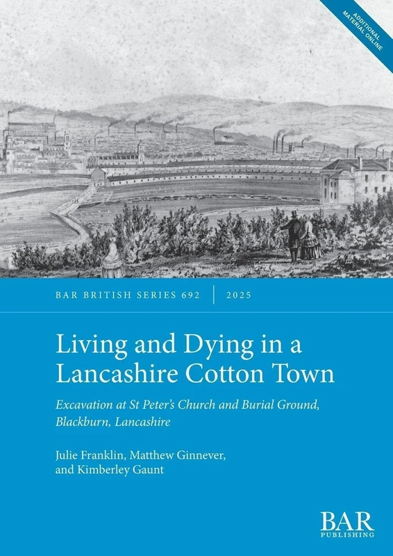 Living and Dying in a Lancashire Cotton Town: Excavation at St Peter's Church and Burial Ground, Blackburn, Lancashire: 692 (British)
